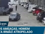 Homem mata irmão atropelado após discussão e ameaças em SP; veja