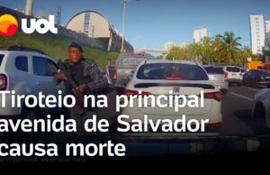 Tiroteio na principal avenida de Salvador deixa um morto e dois feridos; veja