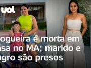 Blogueira é morta em casa e revolta cidade no Maranhão; marido e sogro são presos