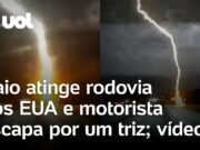 Motorista vê raio cair na sua frente e escapa por pouco de ser atingido nos EUA; veja