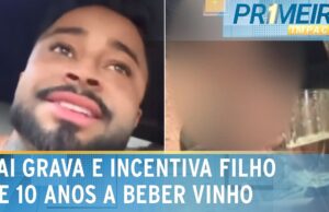 Pai grava e incentiva filho de 10 anos a beber álcool; veja