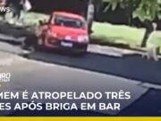 Homem é atropelado três vezes após tentar impedir briga em bar ; veja