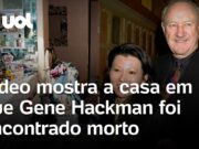 Gene Hackman: Polícia divulga imagens do interior da casa onde o ator foi encontrado morto