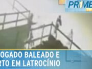 Advogado é morto com tiro no rosto em latrocínio no litoral de SP; veja