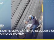 Homem é roubado em SP e assaltantes levam carteira, celular e chave do carro