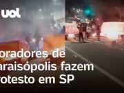Moradores de Paraisópolis fazem protesto após morte de jovem na comunidade