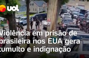 Brasileira é presa pela polícia de imigração dos EUA, e violência gera indignação de vizinhos