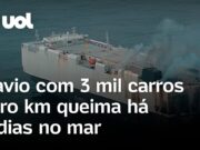Navio com 3 mil carros zero km queima há 8 dias no mar e não há como apagar incêndio