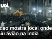 Vídeo mostra local da queda do avião na Índia e destroços; veja