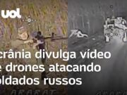 Ucrânia divulga vídeo de drones atacando soldados russos durante guerra; veja