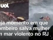 Bombeiro mergulha em mar violento, entre pedras, para salvar mulher em Niterói (RJ)