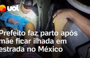Prefeito faz parto após mãe ficar ilhada em estrada no México; vídeo mostra momento