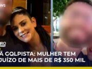 Veja Video – Mulher leva golpe de mais de R$350 mil de namorado galã; saiba mais