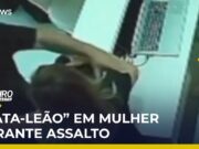Veja Vídeo – Mulher é rendida com mata-leão durante assalto na Grande SP; veja