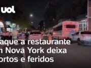 Veja Vídeo – Ataque a restaurante em Nova York deixa três mortos e oito feridos
