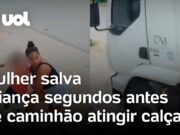 Veja Vídeo – Mulher salva criança segundos antes de caminhão sem freio invadir calçada em PE; veja