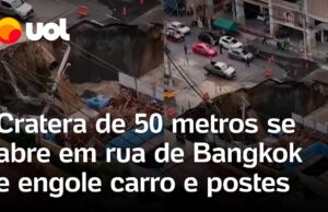 Veja Vídeo – Cratera gigante se abre em rua de Bangkok, na Tailândia, e engole tudo; veja