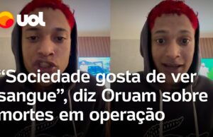 Veja Vídeo – Oruam se pronuncia contra operação no RJ: ‘A política que mais vende é a de matar bandido’