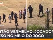 Veja Vídeo – Jogador de várzea é preso durante partida por dívida de pensão em SP; veja