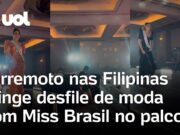 Veja Vídeo – Terremoto gera pânico durante desfile; Miss Brasil estava no palco durante tremor