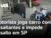 Veja Vídeo – Motorista joga carro contra assaltantes em moto após presenciar roubo em São Paulo; veja