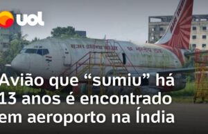 Veja Vídeo – Avião da Air India que ‘sumiu’ há 13 anos é encontrado abandonado em aeroporto na Índia