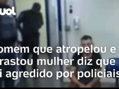 Veja Vídeo – Homem que atropelou e arrastou mulher em SP diz ter sido agredido por policiais em abordagem