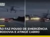 Veja Vídeo – Avião atinge carro em rodovia nos EUA durante pouso de emergência; veja
