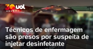 Veja Vídeo – aaTécnicos de enfermagem são presos por suspeita de injetar desinfetante em pacientes