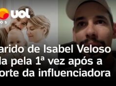Veja Vídeo – Isabel Veloso: marido da influenciadora fala pela primeira vez após anúncio da morte;